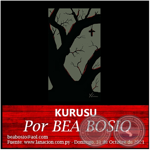 KURUSU - Por BEA BOSIO - Domingo, 31 de Octubre de 2021